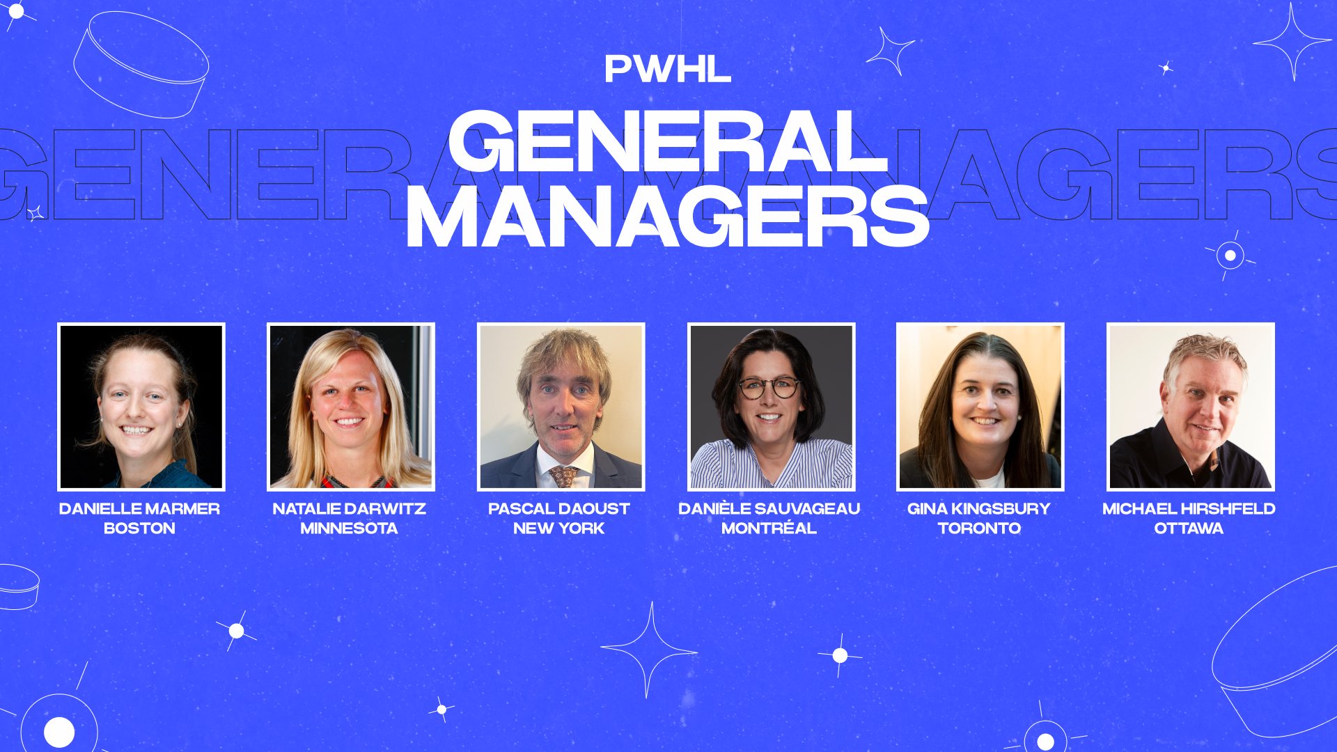 The Professional Women's Hockey League would announce the six General Managers for their inaugural season as they would kick off a busy day in the PWHL. - Graphic Courtesy of the PWHL