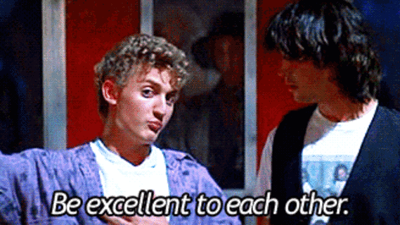 Be Excellent.gif