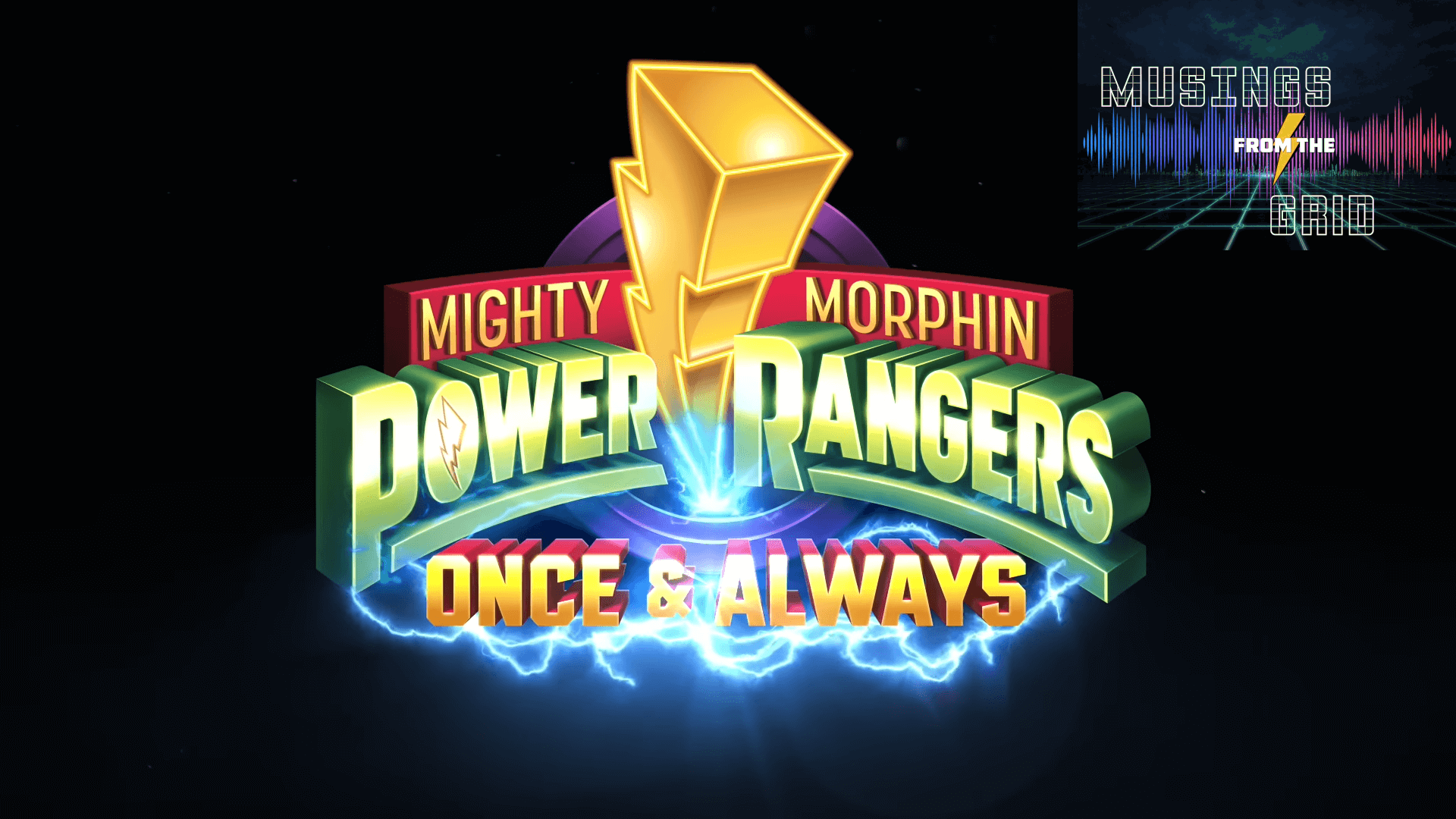 MFTG – Ep. 6: MMPR Once & Always